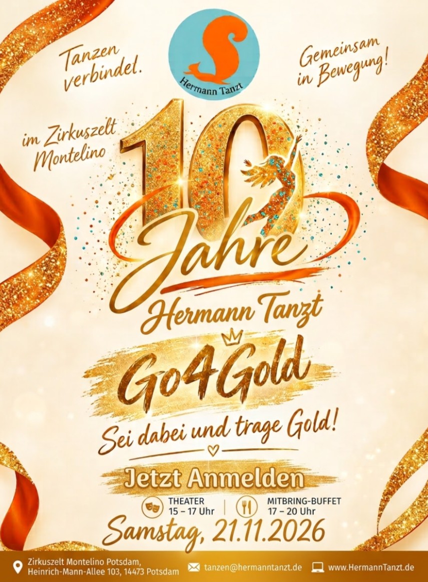 Plakat 10 Jahre Hermann Tanzt, Go4Gold, Samstag 21.11.2026 im Zirkuszelt Montelino Potsdam